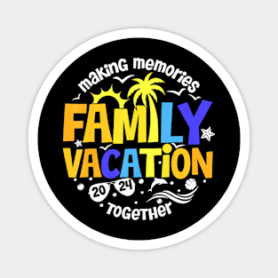 Family Vacation 2024 Beach Family Summer Vacation Magnet